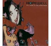 Hopewell - The Angel Is My Watermark