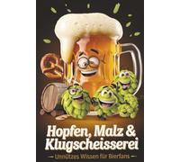 Hopfen, Malz & Klugscheißerei - Unnützes Wissen für Bierfans | Bier Geschenke für Männer