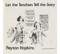 Hopkins, Peyton - Let The Teachers Tell The Story