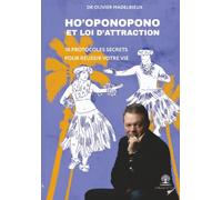 Hô'ponopono et Loi d'Attraction