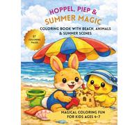 Hoppel, Piep & Summer Magic: A Cute Coloring Book for Kids Ages 4-7 with Beach, Animals & Easy Designs