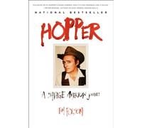 HOPPER: A Savage American Journey