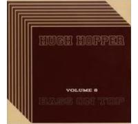 Hopper, Hugh - Volume Eight: Bass On Top