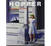Hopper: Peindre l'attente