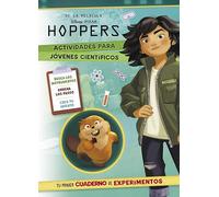 Hoppers. Actividades para jóvenes científicos (Disney. Actividades): Mi primer cuaderno de experimentos