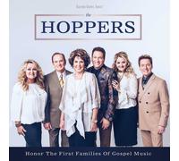 The Hoppers Honor The First Families Of Gospel Music (CD)