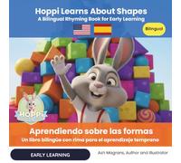 Hoppi Learns About Colors: A Bilingual Rhyming Book for Early Learning | Hoppi Aprende los Colores: Un libro bilingüe con rima para el aprendizaje temprano: English-Spanish Bilingual Book
