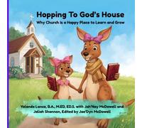 Hopping To God's House: Why Church Is a Happy Place to Learn and Grow