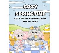 HOPPY EASTER COLORING BOOK: BUNNIES, LAMBS, DUCKS & EGGS: A FUN AND RELAXING SPRING COLORING BOOK FOR KIDS, ADULTS, TEACHERS, AND FAMILIES - FEATURING ... AND COZY MOMENTS TO COLOR AND ENJOY TOGETHER