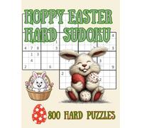 Hoppy Easter Hard Sudoku: 800 Hard Sudoku Puzzles plus solutions; includes QR code for free downloadable Easter activity book for young children