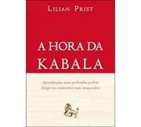 Hora Da Kabala, A - Aprendizados Mais Profundos Podem Chegar Nos Momen