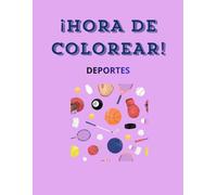 ¡HORA DE COLOREAR! Deportes: Libro de dibujos para pintar