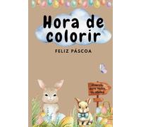 Hora de colorir: Feliz Páscoa