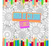 Hora de Colorir: Flores