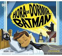 Hora de dormir, Batman/ Bedtime for Batman