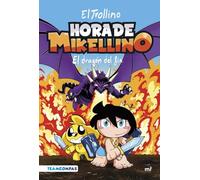Hora de Mikellino 2. El dragón del fin