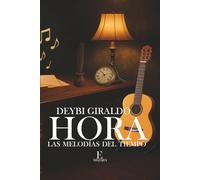 HORA: LAS MELODÍAS DEL TIEMPO