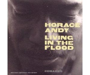 Horace Andy - Living in The Flood