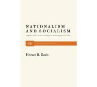 Horace B. Davis Nationalism and Socialism (Tascabile)