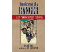 Horace Bell Reminiscences of a Ranger (Tascabile)