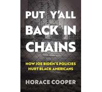 Horace Cooper Put Y'All Back in Chains (Copertina rigida)
