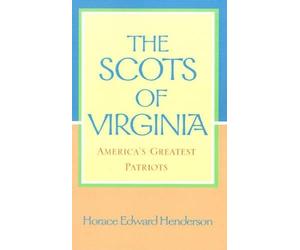 Horace Edward Henderson The Scots of Virginia (Tascabile)