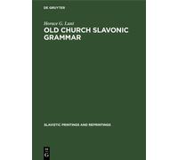 Horace G. Lunt Old Church Slavonic grammar (Copertina rigida)