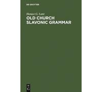 Horace G. Lunt Old Church Slavonic Grammar (Copertina rigida)