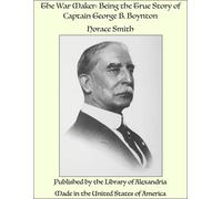 Horace Herbert Smith The war maker (Tascabile)