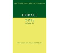 Horace Horace: Odes Book II (Tascabile) Cambridge Greek and Latin Classics