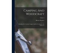 Horace Kephart Camping And Woodcraft (Tascabile)