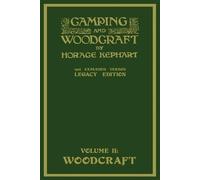 Horace Kephart Camping and Woodcraft Volume 2 (Tascabile)