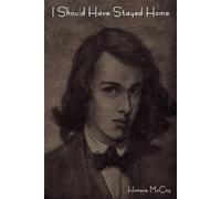 Horace McCoy I Should Have Stayed Home (Tascabile)