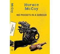 Horace McCoy No Pockets in a Shroud (Tascabile) Yellowbacks