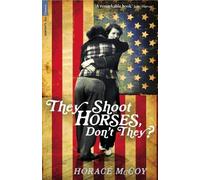 Horace McCoy They Shoot Horses, Don't They? (Tascabile) Serpent's Tail Classics