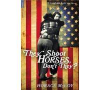 Horace McCoy They Shoot Horses, Don't They? (Tascabile) Serpent's Tail Classics