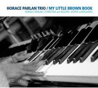 My Little Brown Book - Horace Parlan Trio (Audio cd)