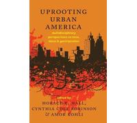 Horace R. Hall Uprooting Urban America (Copertina rigida)