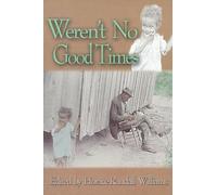 Horace Randall Williams Weren't No Good Times (Tascabile)