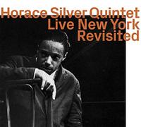 Horace Silver Quintet - Live New York Revisited