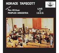 Horace Tapscott with the Pan Afrikan Peoples Arkestra Live at IUCC (Vinyl LP)