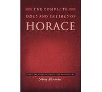 Horace The Complete Odes and Satires of Horace (Tascabile)