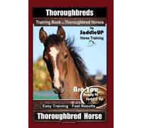 Horace Traynor Thoroughbreds Training Book for Thoroughbred Horses B (Tascabile)