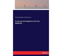 Horace Walpole Paul Hentzn A Journey into England in the Year MDXCVI (Tascabile)