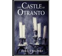 Horace Walpole The Castle of Otranto (Tascabile)