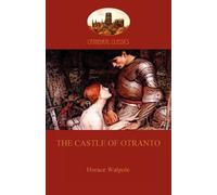 Horace Walpole The Castle of Otranto (Tascabile)