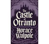 Horace Walpole The Castle of Otranto (Tascabile)