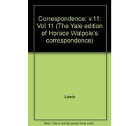Horace Walpole The Yale Editions of Horace Walpole's Correspo (Copertina rigida)