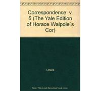 Horace Walpole The Yale Editions of Horace Walpole's Correspo (Copertina rigida)