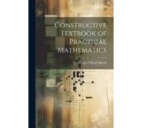 Horace Wilmer Marsh Constructive Textbook of Practical Mathematics (Tascabile)